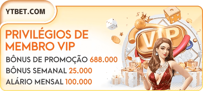 Ytbet Privilégios VIP: Bônus de R$ 688.000, Salário Mensal de Até R$ 100.000 e Mais!